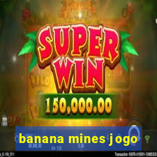 banana mines jogo